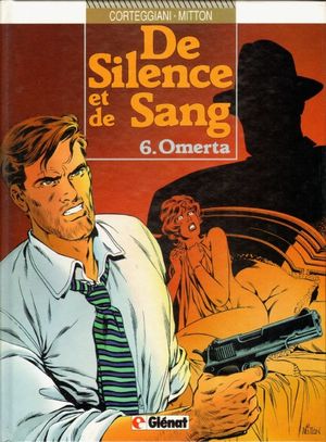 Omerta - De silence et de sang, tome 6