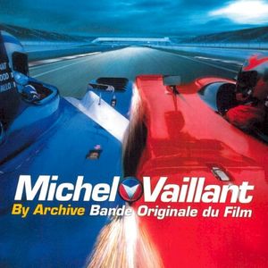 Michel Vaillant: Bande originale du film (OST)