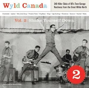 Wyld Canada Vol. 2: Shake Yourself Down