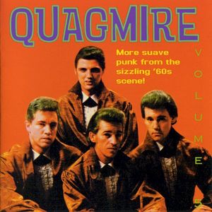 Quagmire, Volume 5: More Suave Punk From the Sizzling '60s Scene