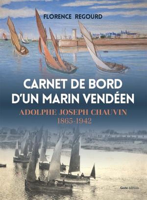 Carnet de bord d'un marin vendéen