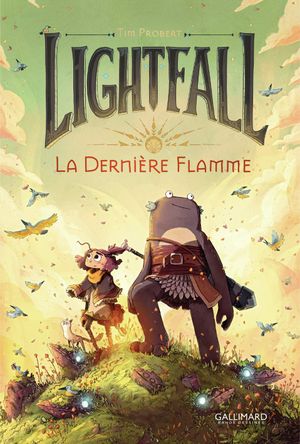 La Dernière Flamme - Lightfall, tome 1
