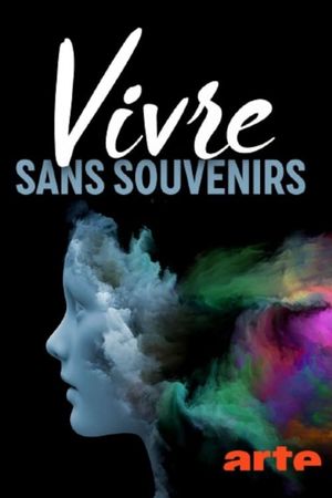 Vivre sans souvenirs