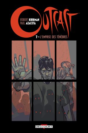 L'Emprise des ténèbres - Outcast, tome 7