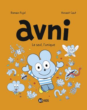 Le Seul, l'unique - Avni, tome 5