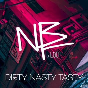 Dirty Nasty Tasty (Single)
