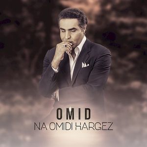 Na Omidi Hargez (Single)