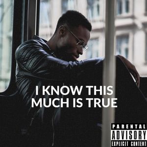 I Know This Much Is True (Single)