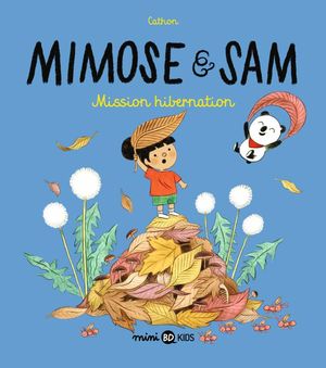 Mission hibernation - Mimose et Sam, tome 3