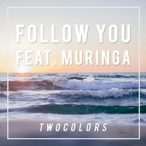 Follow You (Single)