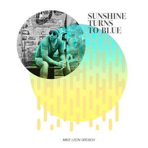 Sunshine Turns to Blue (Single)