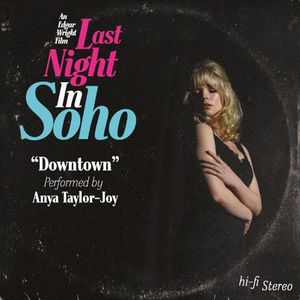 Downtown (from the Motion Picture “Last Night in Soho”) (OST)