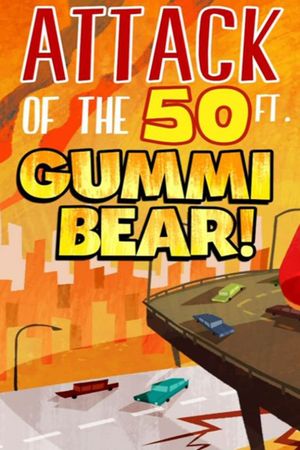 Attack of the 50 Ft. Gummi Bear !