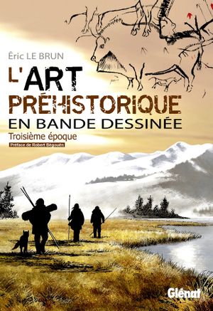 L'art Préhistorique en Bande Dessinée Troisième Partie