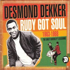 Rudy Got Soul: 1963‐68 the Early Beverley’s Sessions