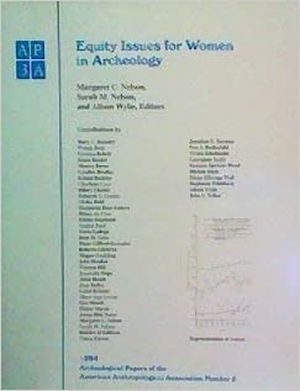 Equity Issues for Women in Archaeology