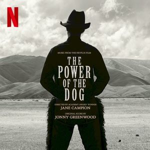 The Power of the Dog: Music From the Netflix Film (Single)