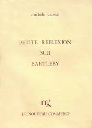 Petites réflexions sur Bartleby