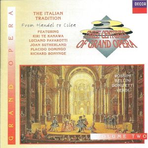 Three Centuries of Grand Opera. The Italian Tradition, Volume 1