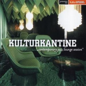 Kulturkantine - Contemporary Jazz Lounge Session