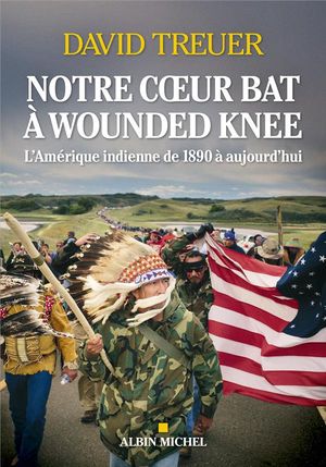 Notre cœur bat à Wounded Knee