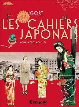 Moga, mobo, monstres - Les Cahiers japonais, tome 3