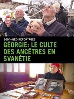Géorgie - Le culte des ancêtres en Svanétie