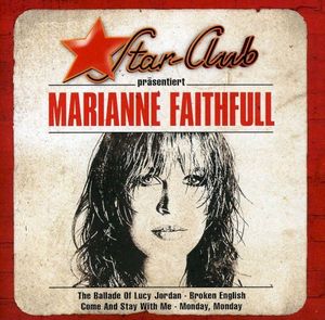 Star-Club präsentiert Marianne Faithfull