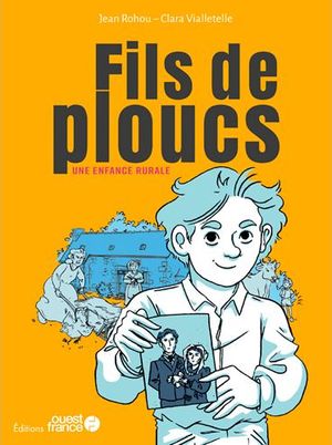 Une enfance rurale - Fils de ploucs, tome 1