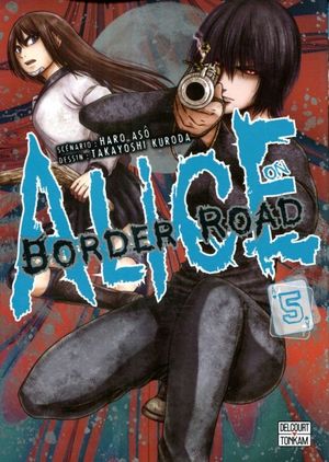 Alice on Border Road, tome 5