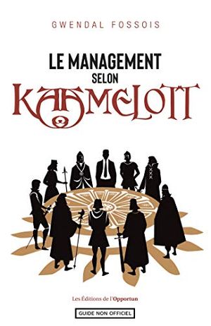 Le Management selon Kaamelott