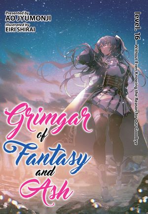 Grimgar of Fantasy and Ash, volume 16