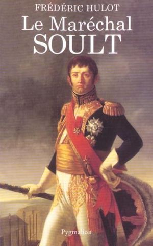 Le Maréchal Soult