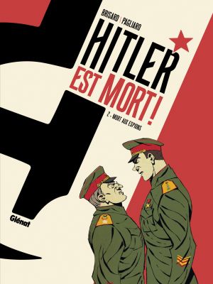 Mort aux espions - Hitler est mort, tome 2