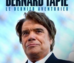 image-https://media.senscritique.com/media/000020315674/0/bernard_tapie_le_dernier_aventurier.jpg