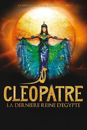 Cléopâtre - La dernière reine d'Égypte