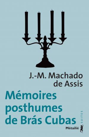 Mémoires posthumes de Brás Cubas