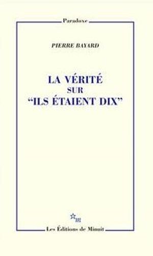 La Vérité sur "Ils étaient dix"