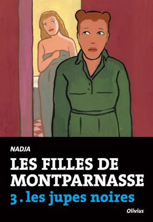 Les filles de Montparnasse, tome 3. Les jupes noires.