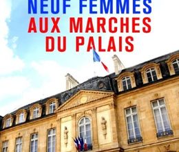 image-https://media.senscritique.com/media/000020317406/0/elysee_neuf_femmes_aux_marches_du_palais.jpg