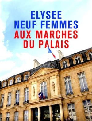 Elysée - Neuf femmes aux marches du palais