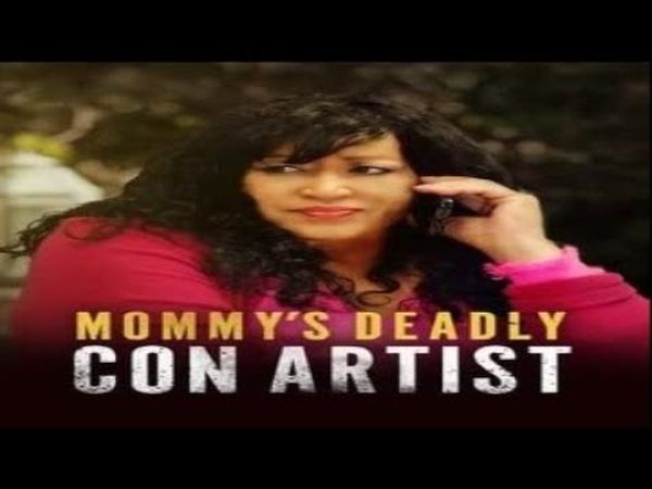 Mommy's Deadly Con Artist