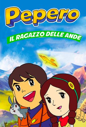 The Adventures of Pepero, Son of the Andes