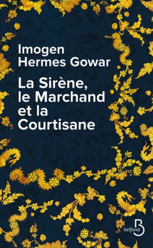 La Sirène, le marchand et la courtisane