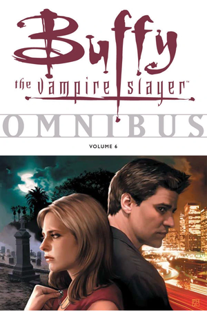 Buffy The Vampire's Slayer Omnibus, Volume 6