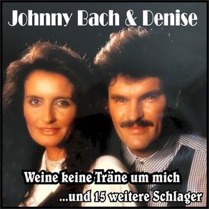 Weine keine Träne um mich... und 15 weitere Schlager