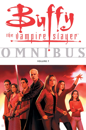 Buffy The Vampire's Slayer Omnibus, Volume 7