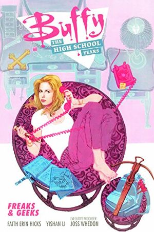 Buffy: The High School Years: Freaks and Geeks