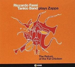 Plays Zappa - The Return Of The Fat Chicken
