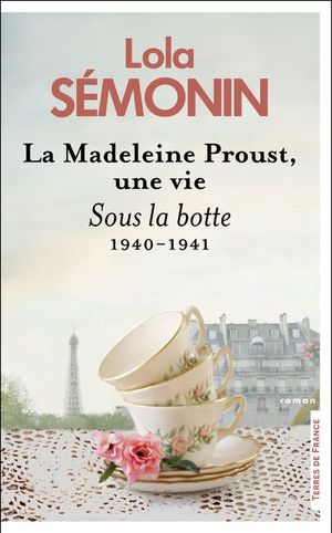 La Madeleine Proust, une vie - tome 3